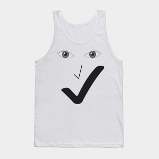 Fine smile - Fine face. Tank Top